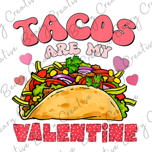 Tacos are my valentine