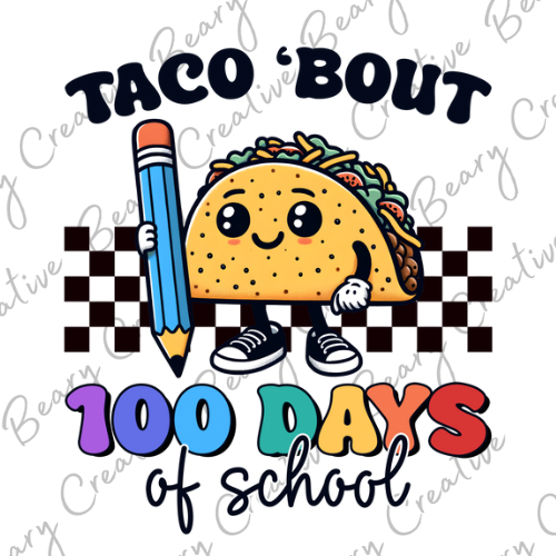 Taco 'Bout 100 Days