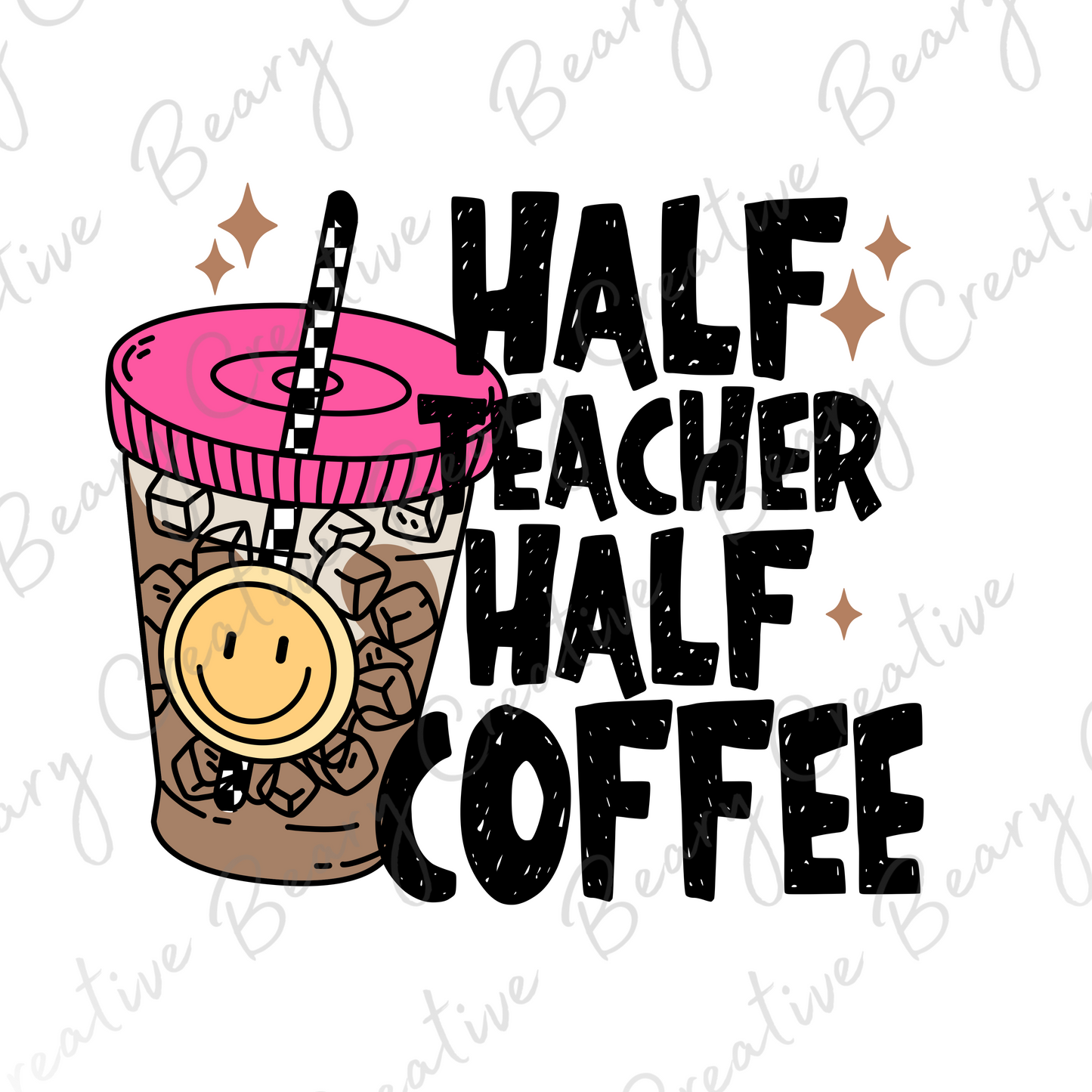 Half Teacher Half Coffee