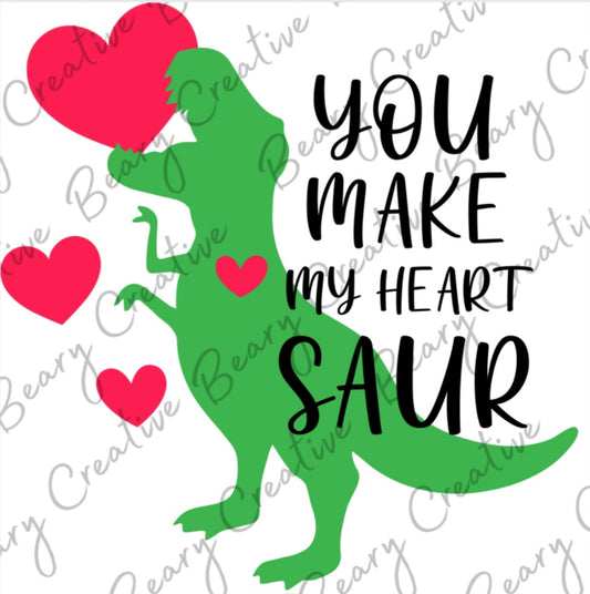 You Make My Heart Saur