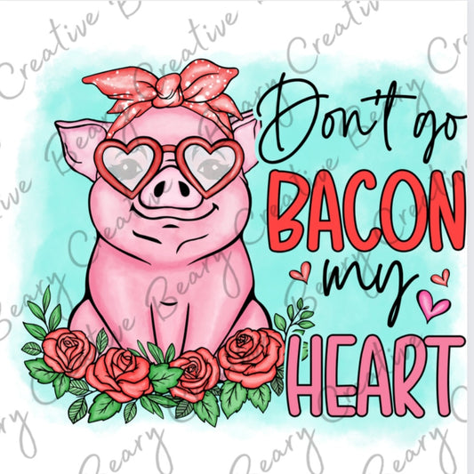 Don't go BACON my HEART