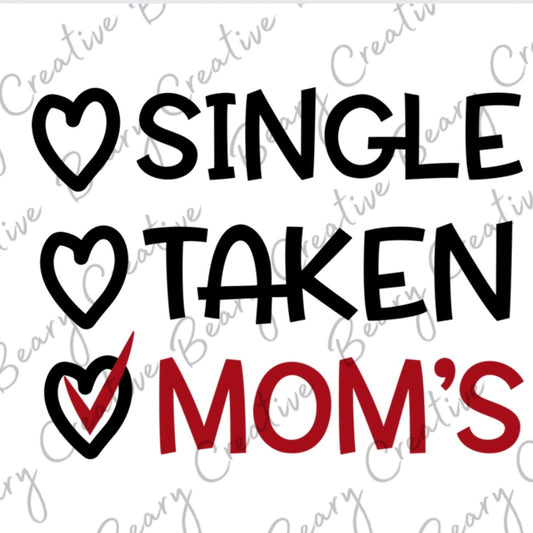 Single, Taken, MOM'S